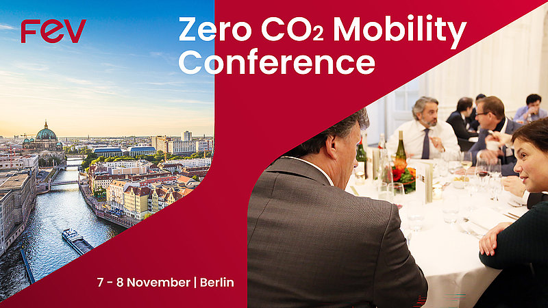 Solutions for a holistic traffic turnaround: FEV Zero CO2 Mobility Conference for the first time in Berlin